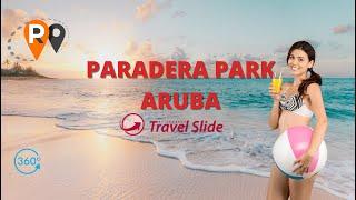 video, Paradera Park Aruba, Rondreis Planner, The Travel Club, de Reisarchitect Travel Slide