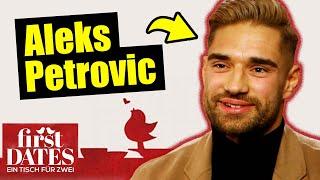 FIRST DATES mit ALEKS PETROVIC!