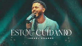 @IsraelSoares  - Estou cuidando [ CLIPE OFICIAL ]