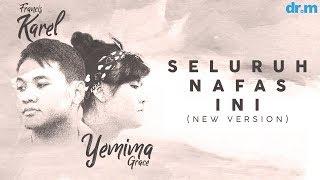 Francis Karel & Yemima Grace - Seluruh Nafas Ini (New Version) | Album: Surat Cinta Untuk Starla