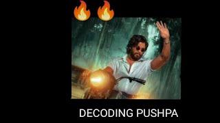 Decoding Pushpa..... in less than 5 minutes