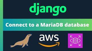 Create a MariaDB database on AWS for Django