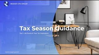 Tax Season Guidance: Individual Changes and Their Tax Implications