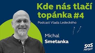 Kde nás tlačí topánka #4 s Michalom Smetankom