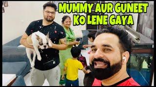 Guneet Aur Mummy Ji Ko Lene Gaya main | @HarpreetSDC | Family Vlogs | Mr & Mrs Nagi