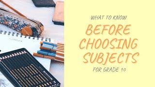 Choosing Grade 10 Subjects the Right Way | What You Need To Know