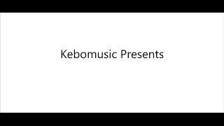 Kebomusic Presents: The After Work Sessions (2017 PROMO)