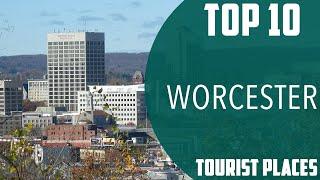 Top 10 Best Tourist Places to Visit in Worcester, Massachusetts | USA - English