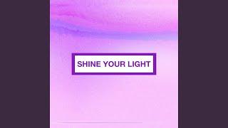 Shine Your Light (feat. Derek Blevins)