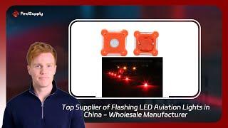 Top Supplier of Flashing LED Aviation Lights in China - Wholesale Manufacturer