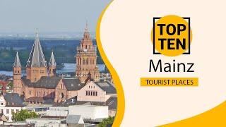 Top 10 Best Tourist Places to Visit in Mainz | Germany  - English