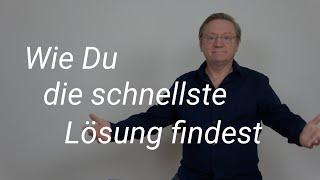 ... Wie du die schnellste Lösung findest