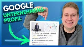 Google Unternehmensprofil erstellen Tutorial 2025  + Meine besten Tipps (früher GoogleMyBusiness)