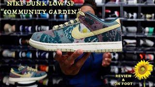 NIKE DUNK LOW SP "Community Garden"...EARLY LOOK! WATCH BEFORE YOU BUY Review & On Foot