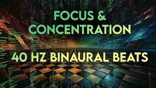 40Hz Binaural Beats Frequency BOOSTS Focus and Concentration!