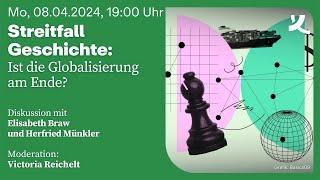 Streitfall Geschichte: Ist die Globalisierung am Ende? (2024)