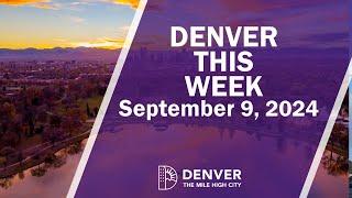 Denver This Week - September 9th, 2024