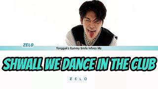 ZELO - SHALL WE DANCE IN THE CLUB COLOR CODED LYRICS (HAN|ROM|ENG)