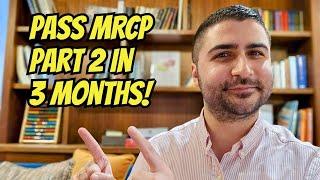 How I passed MRCP Part 2 in 3 months (Tips & Resources)