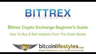 Bittrex Exchange Guide: How To Buy Sell Crypto Instantly From The Order Books