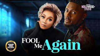 FOOL ME AGAIN (Tana & Maurice Sam) - Brand New 2024 Nigerian Movie