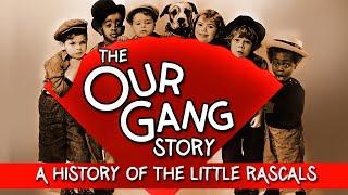 The Our Gang Story: A History of The Little Rascals