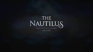 The Nautilus Maldives - The Hottest Opening of 2019