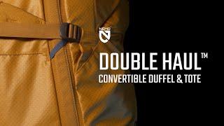 NEMO | Introducing Double Haul™ Convertible Duffel & Tote