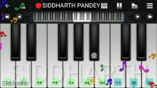 Chaha hai tujhko chahunga har dam on piano by Siddharth Pandey