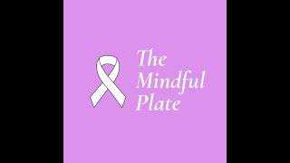 The mindful plate - A video account of our workshop