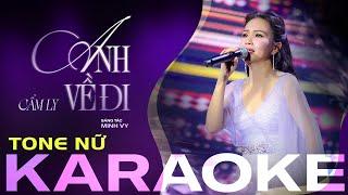 [KARAOKE] Anh về đi | TONE NỮ - BEAT CHUẨN