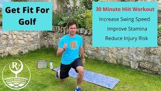 Get Fit For Golf - 30 Minute Hiit Workout for Golfers