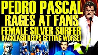 Pedro Pascal SNAPS AT FANS After Female Silver Surfer BACKLASH For Fantastic Four! Marvel In TROUBLE