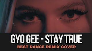 Gyo Gee - Stay True (official extended video)