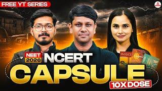NEET 2026 | NCERT Capsule - 10x Dose | Free YT Series | Team Vidya NEET Adda247!