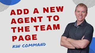 KW Command Agent Websites | Add An Agent To A Team Page