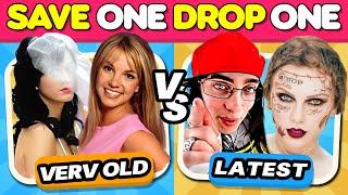 SAVE ONE DROP ONE  Very Old Songs VS Latest Songs  Music Quiz