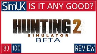 Hunting Simulator 2 REVIEW Is It ANY GOOD? on PC by Sim UK
