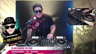 MIX NACIONAL   EN VIVO  DJ BALDOMERO