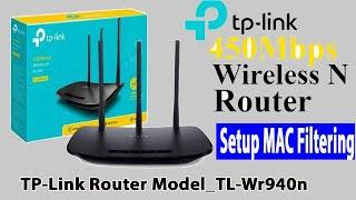 How to Configure MAC Filtering on TP-Link Router| #Model_TL-Wr940n |