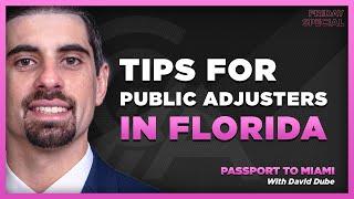 Tips for Public Adjusters in Florida with David Dube from The Lawgical Firm