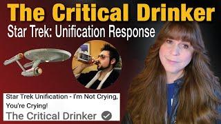 The Critical Drinker - Star Trek: Unification Video Essay Reaction | What Studios Don't See!