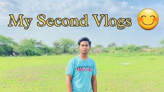 My Second Vlogs #mysecondvlogs