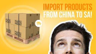 How to import products from China to South Africa: Step-by-Step Guide