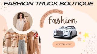 Fashion Truck Boutique Ideas | Fashion Truck Boutique Business Ideas: Mobile Style On-The-Go!" ️