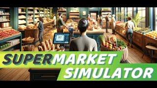 EXPANDINDO NOSSO MERCADO - [SUPERMARKET SIMULATOR] 05