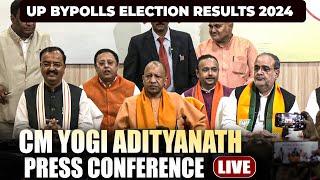 UP CM Yogi Adityanath PC Live | UP CM Yogi Aditynath’s first reaction on By Elections Results 2024