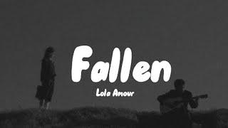 Fallen - Lola Amour (Lyrics)