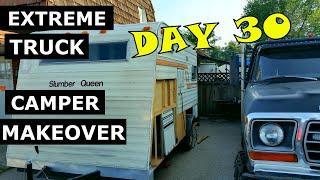 Extreme Truck Camper Makeover to Travel Trailer Ι RV Renovation Series Ι  Day 30
