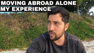 MOVING ABROAD ALONE IN YOUR 30s *life changing*